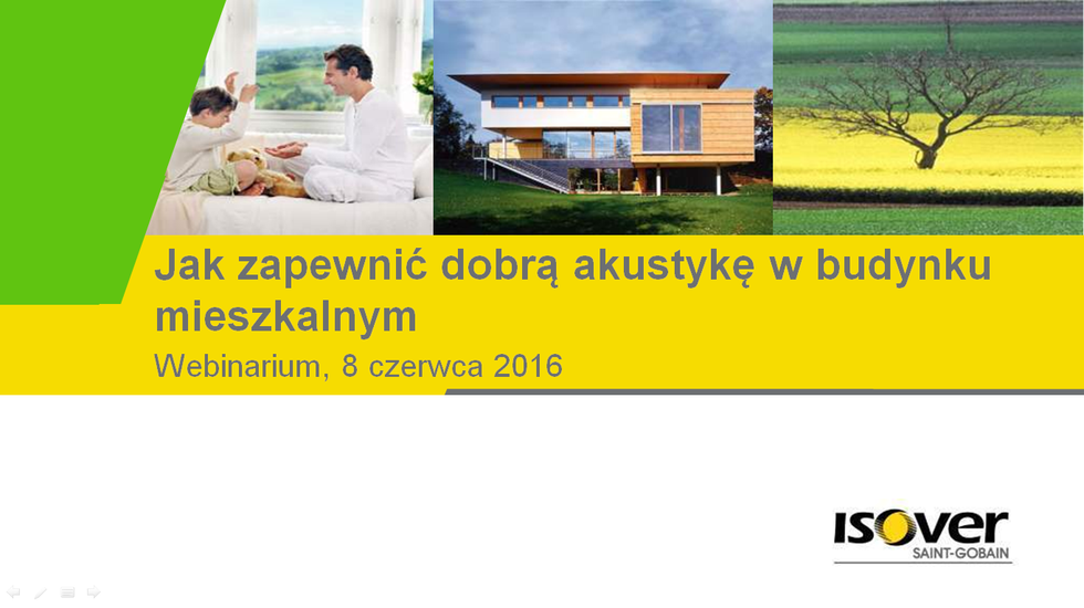 Dobra akustyka budynku mieszkalnego. Weź udział w szkoleniu online